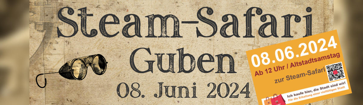 Langer Samstag zur SteamSafarie am 8.6.2024 in Guben